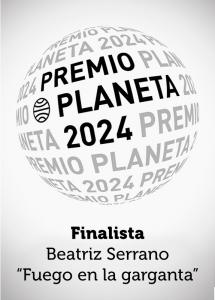 Fuego en la garganta. Finalista premio Planeta 2024