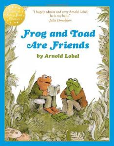 Frog and Toad Are Friends