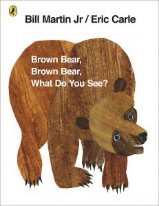 Brown bear brown bear,  what do you see?