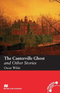 The Canterville ghost and other stories