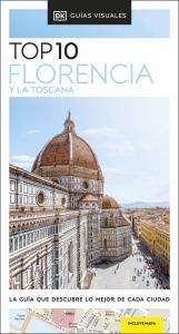 Florencia y la Toscana (Guías Visuales TOP 10)