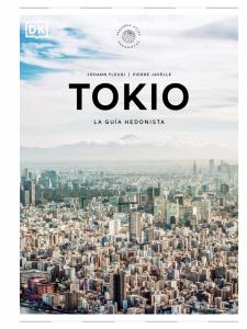 Tokio. La guía hedonista (Pequeños Atlas Hedonistas)