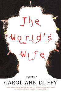 The worl´s wife, poems.