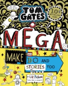 Tom Gates 16: Mega Make and Do and Stories Too!