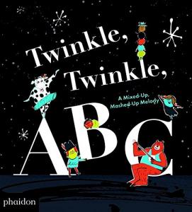 Twinkle, Twinkle, ABC: A Mixed-up, Mashed-up Melody