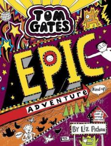 Tom Gates 13: Epic adventure.