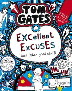 Tom Gates. Excellent excuses.