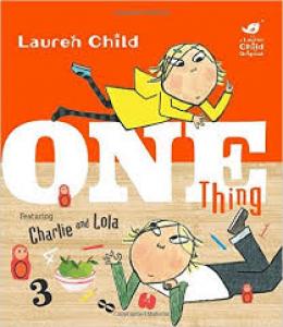 Charlie and lola one thing