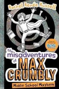 The misaventures of Max Crumbly 2.