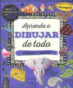 Aprende a dibujar de todo.Consejos y técnicas