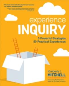 Experience Inquiry: 5 Powerful Strategies, 50 Practical Experiences