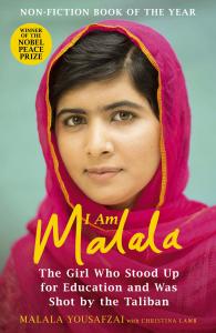 I Am Malala: The Girl Who Stood Up for Education and was Shot by the Taliban