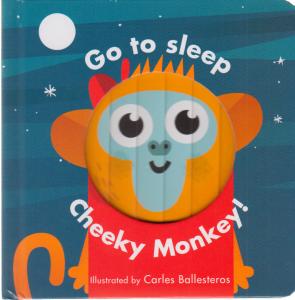 Go to sleep Cheeky Monkey!.