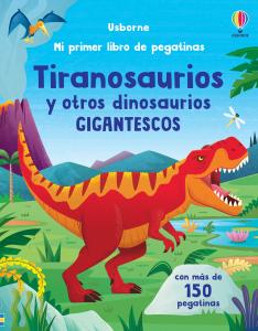 Tiranosaurios y otros dinosaurios gigantescos