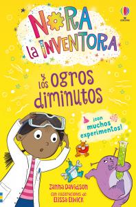 Nora la inventora y los ogros diminutos - LIBRO 4