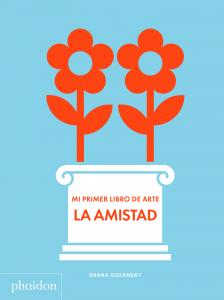 Mi primer libro de arte La Amistad