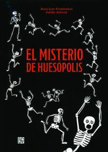 El misterio de Huesópolis.