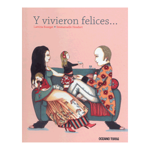 Y vivieron felices...