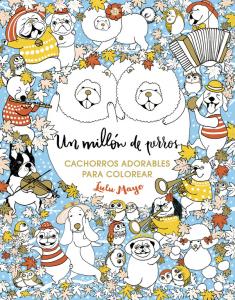 Un millón de perros: cachorros adorables para colorear (Libro de colorear para a