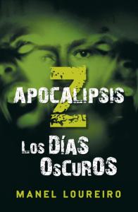 APOCALIPSIS Z,DIAS OSCUROS