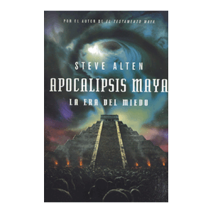 APOCALIPSIS MAYA,LA ERA DEL MIEDO