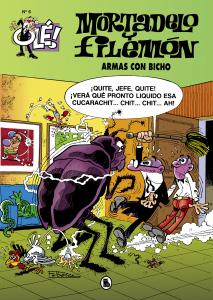 Mortadelo y Filemón. Armas con bicho (Olé! Mortadelo 6)