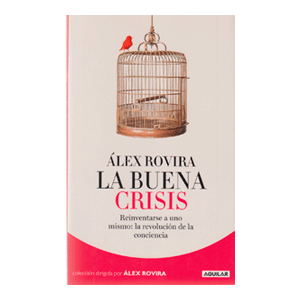 LA BUENA CRISIS