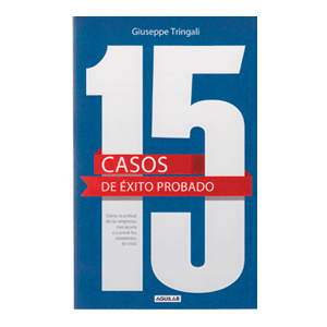 15 casos de éxito probado. Cómo la actitud de las empresas nos ayuda a superar l