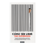 COMO SER LIBRE