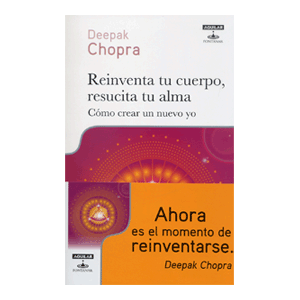 REINVENTA TU CUERPO,RESUCITA TU ALMA