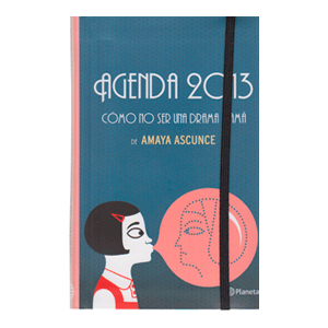 AGENDA 2013 CÓMO NO SER DRAMA MAMÁ