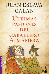 Últimas pasiones del caballero Almafiera