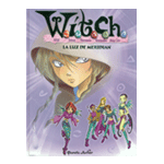 WITCH:LA LUZ DE MERIDIAN.