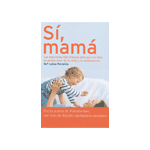 Sí, mamá