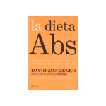 La dieta Abs. El plan de seis semanas para eliminar barriga y mantenerse delgado