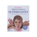 Pregúntale a Supernanny