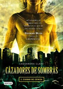 Ciudad de ceniza. Cazadores de sombras 2