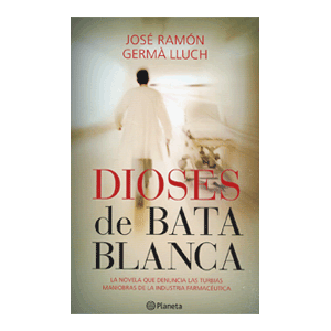 Dioses de bata blanca