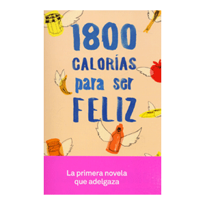 1.800 calorías para ser feliz