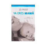 Ya eres mamá