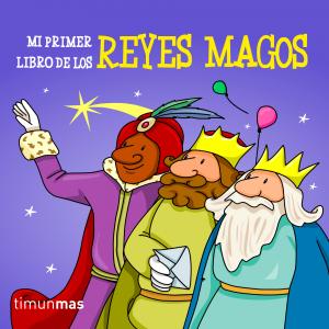 Mi primer libro de los  Reyes Magos