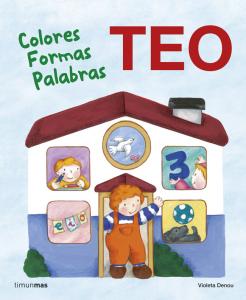 Aprende con Teo: Colores, formas y palabras.