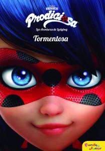 Prodigiosa. Las aventuras de Ladybug. Tormentosa