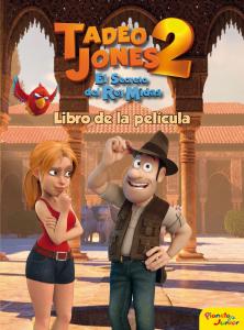 Tadeo Jones 2. Libro de la película