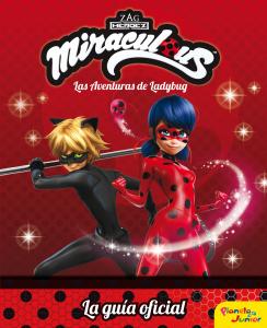 Miraculous. Las aventuras de Ladybug. La guía oficial