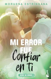 Mi error fue confiar en ti