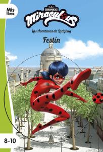 Miraculous. Las aventuras de Ladybug. Festín