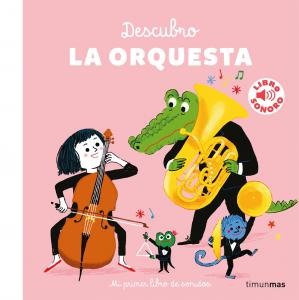 Mi primer libro de sonidos: Descubro la orquesta