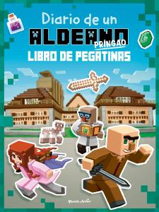 Minecraft. Diario de un aldeano pringao. Libro de pegatinas