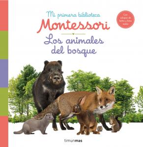 Los animales del bosque. Mi primera biblioteca Montessori